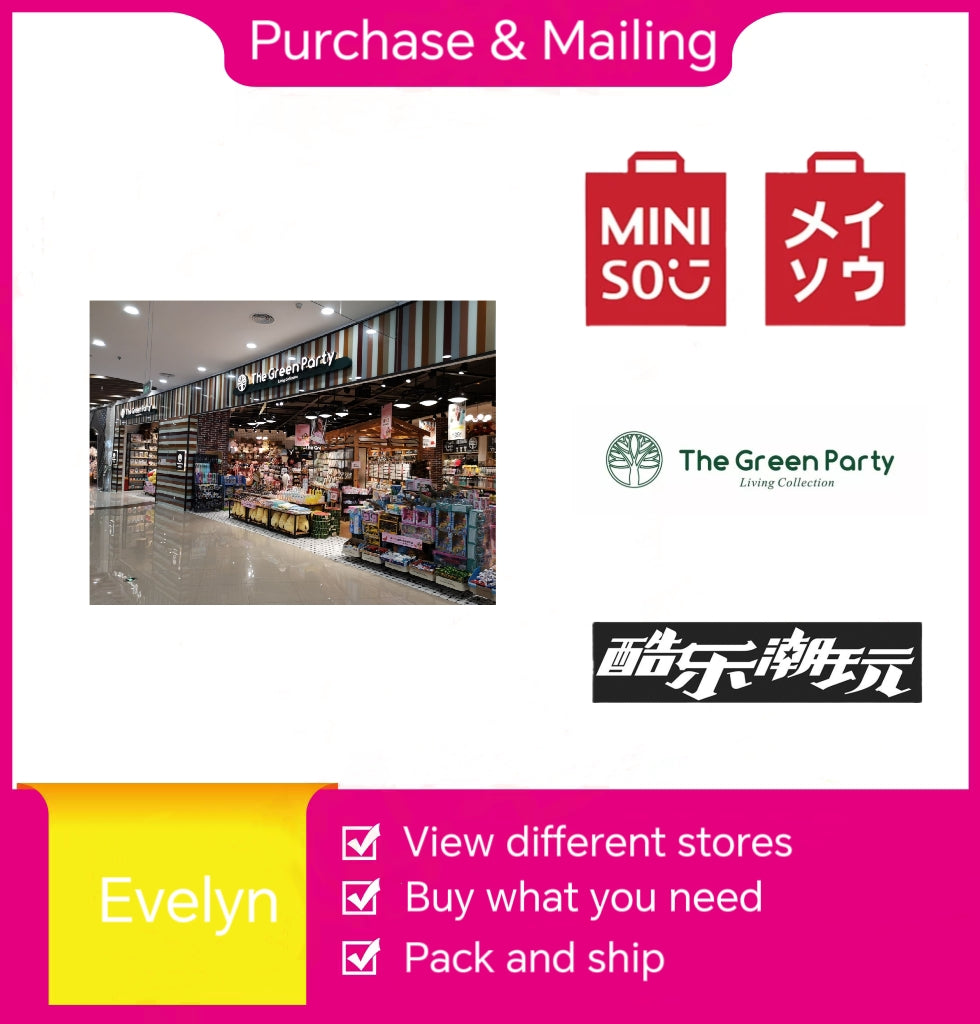 Purchasing service  in different stores(MINISO/The green party/pop toy etc. at shopping mall